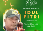 Pimred petirnews.Net,Ucapkan Selamat Idul Fitri 1445 Hijriah 2024 Masehi