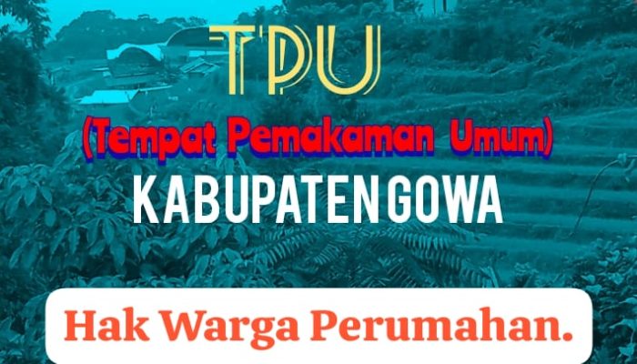 Tempat Pemakaman Umum, Kewajiban Pemerintah Gowa, Hak Warga Perumahan.
